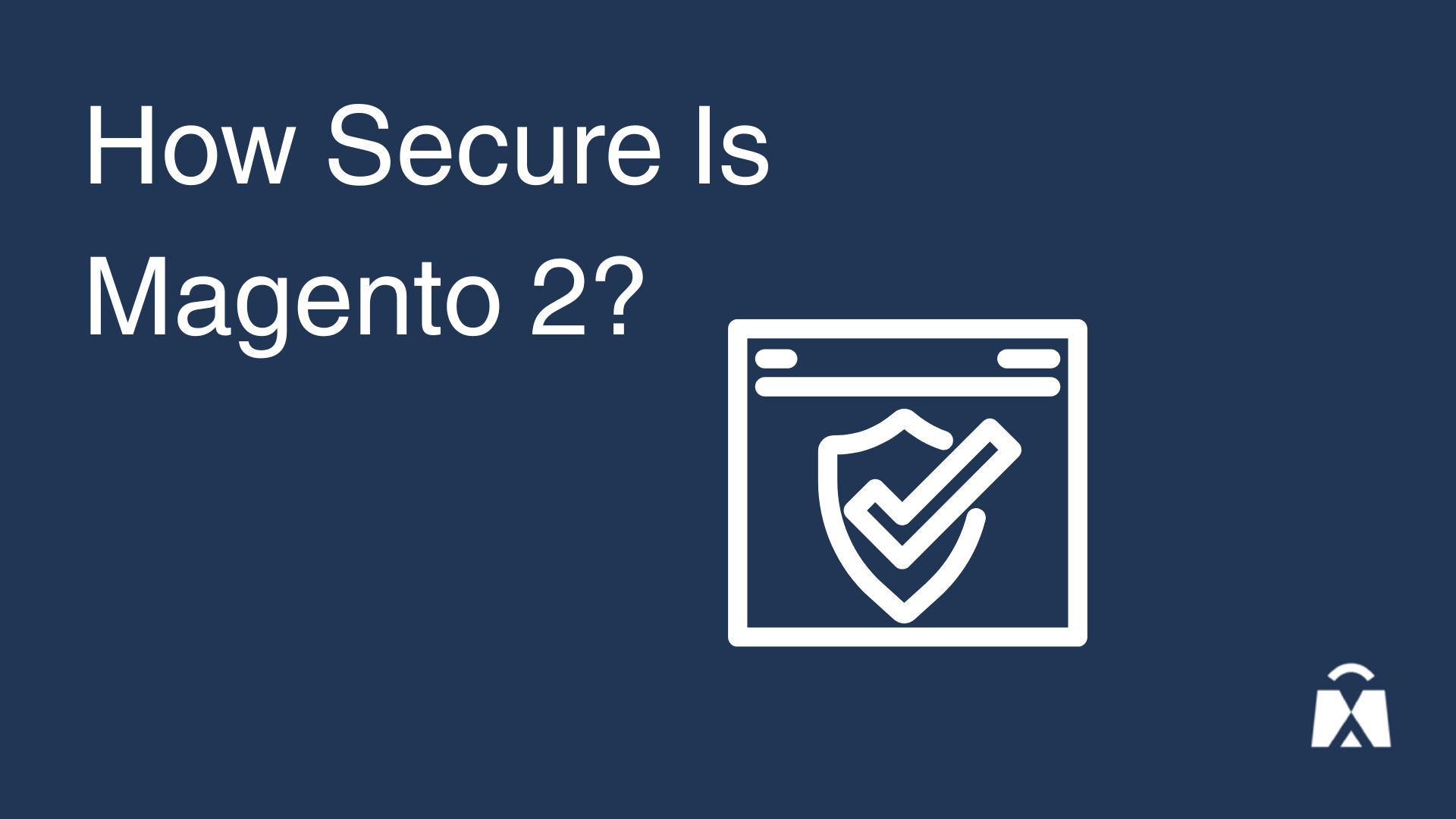 How secure is Magento 2?