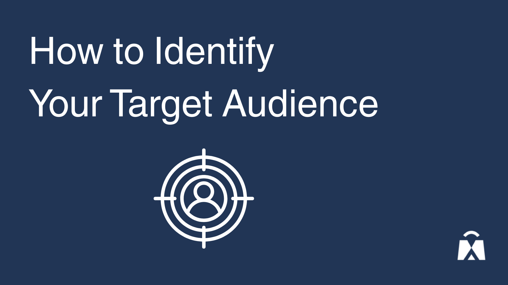 How to Identify Your Target Audience