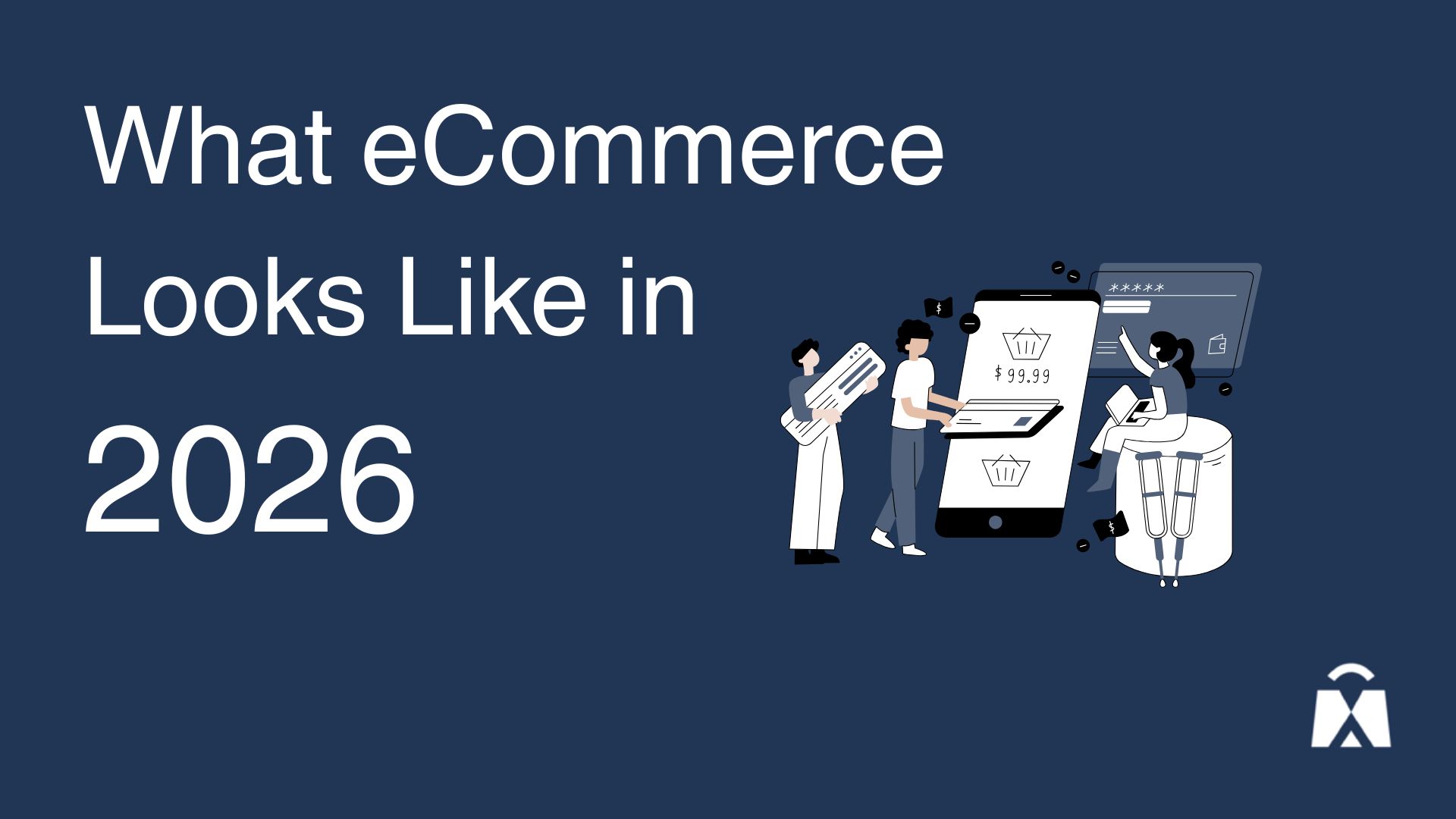 What eCommerce Looks Like in 2026