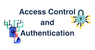 Access Control and Authentication