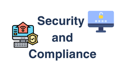Security and Compliance Security and Compliance