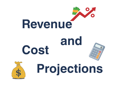 Revenue and Cost Projections